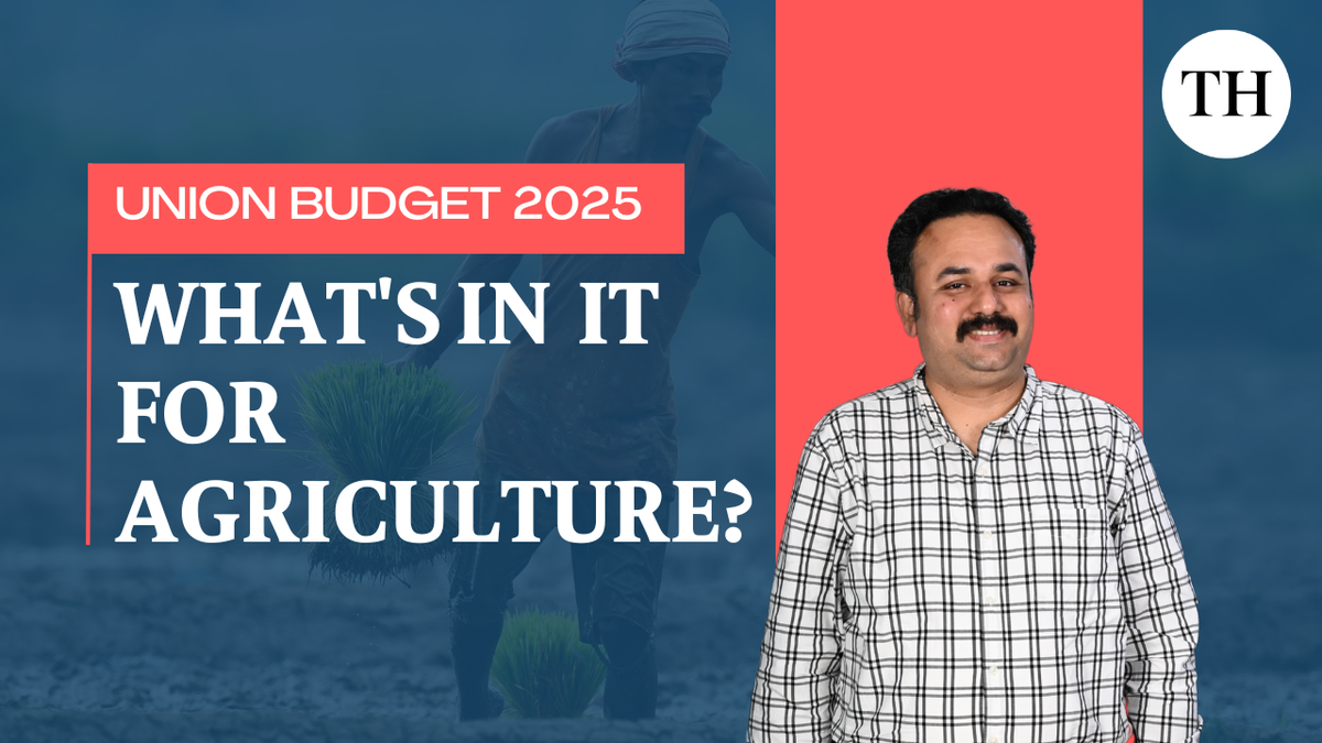 Watch: Union Budget 2025: What’s in it for agriculture?