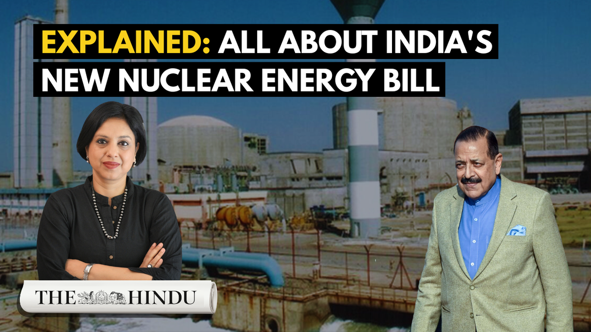 Watch: Explained: All about India’s new nuclear energy bill
