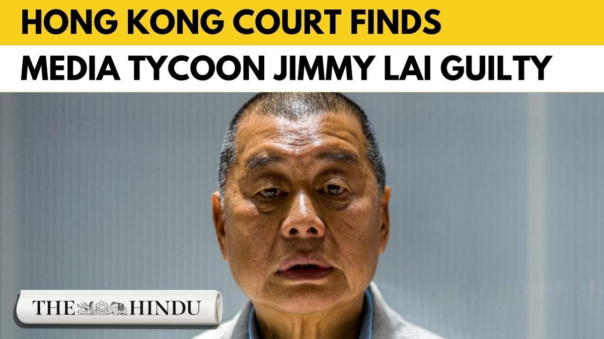 Watch: Pro-democracy media tycoon Jimmy Lai convicted in Hong Kong national security trial