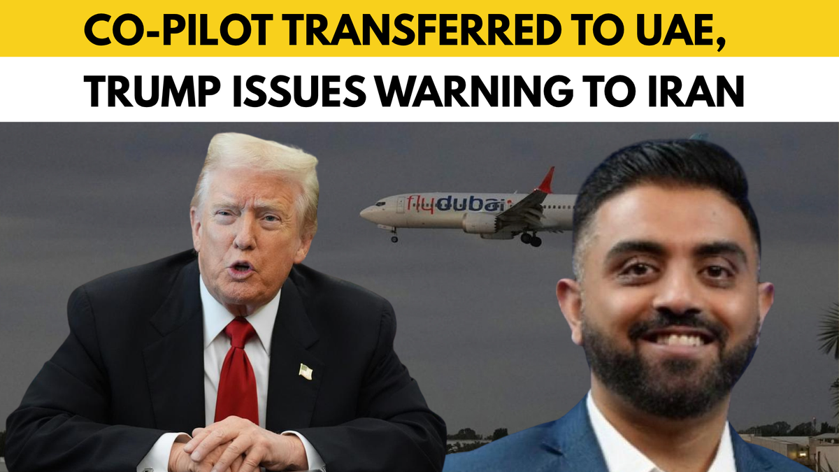 Trump says Iran link possible as flydubai co-pilot is transferred to UAE